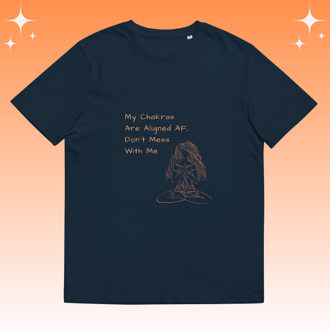 "My Chakras are aligned AF, don't mess with me" Dopamine Dressing unisex fit t-shirt navy flat lay