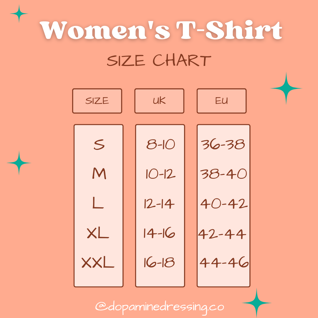 Dopamine Dressing Women's t-shirt size chart