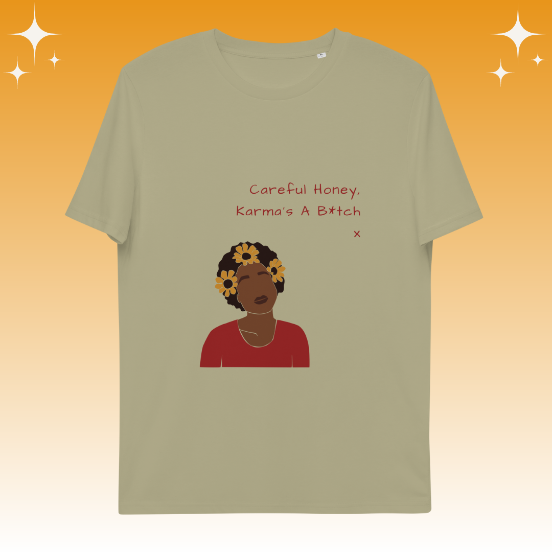 "Careful Honey Karma's A B*tch X" Dopamine Dressing Unisex Fit T-shirt sage flat lay