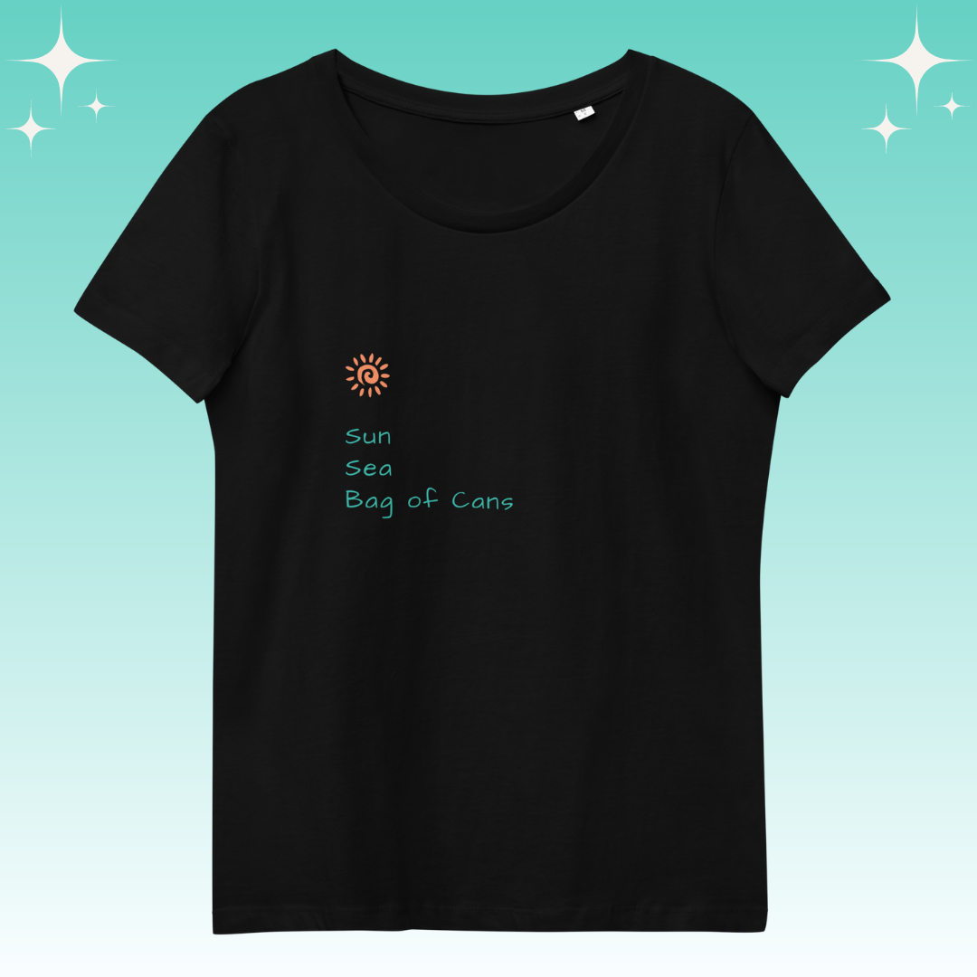 "Sun, Sea, Bag of Cans" Dopamine Dressing Women's fit t-shirt design black flat lay